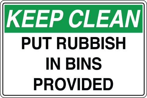 Keep Clean, Put Rubbish In Bins Provided