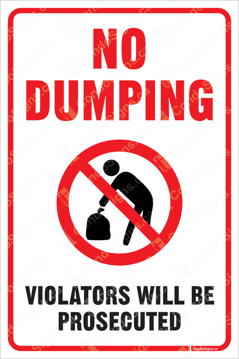NO DUMPING, VIOLATORS WILL BE PROSECUTED