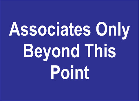 Associates Only Beyond This Point