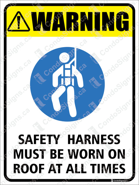 WARNING, SAFETY HARNESS MUST BE WORN ON ROOF AT ALL TIMES