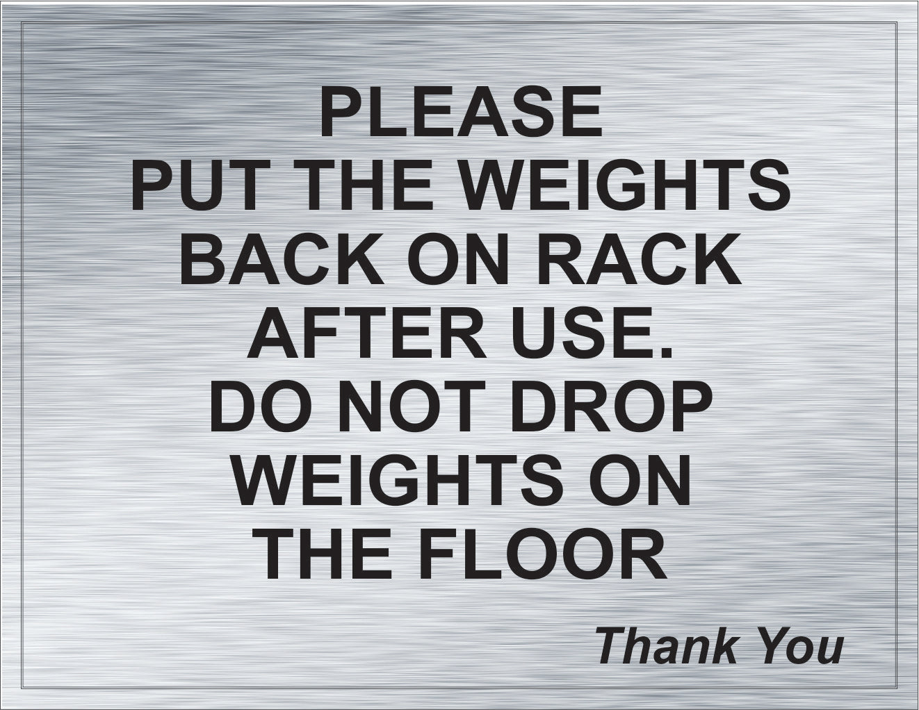 Please Put the Weights Back on the Rack After Use – The CondoSigns Store
