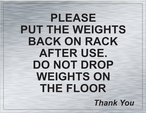 Please Put the Weights Back on the Rack After Use – The CondoSigns Store