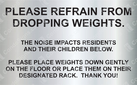 Please Refrain From Dropping Weights