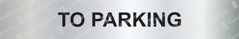 To Parking Door Plate (12" x 2")