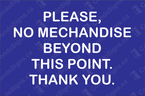 Please, No Merchandise Beyond This Point. Thank You.