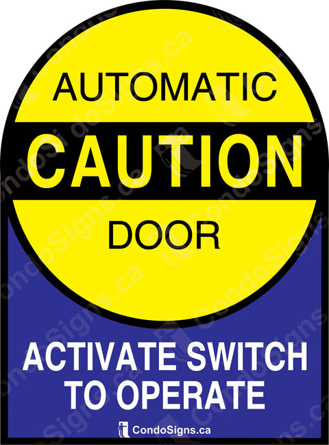 Caution: Automatic Door, Activate Switch to Operate (7" x 9.5") Decal