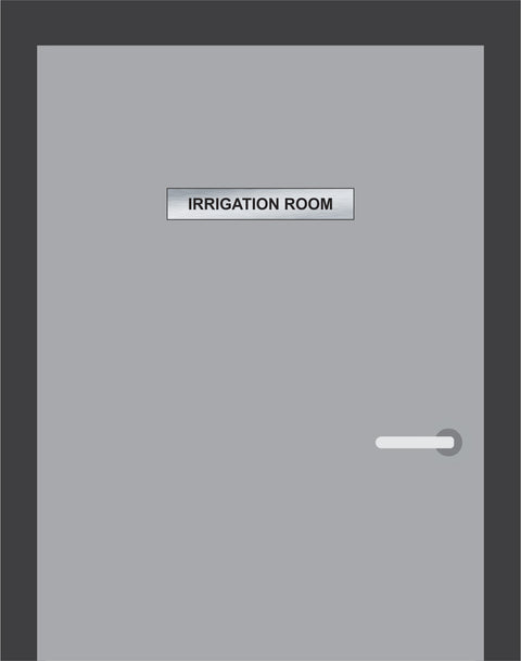 Irrigation Room Door Plate (2" x 12")