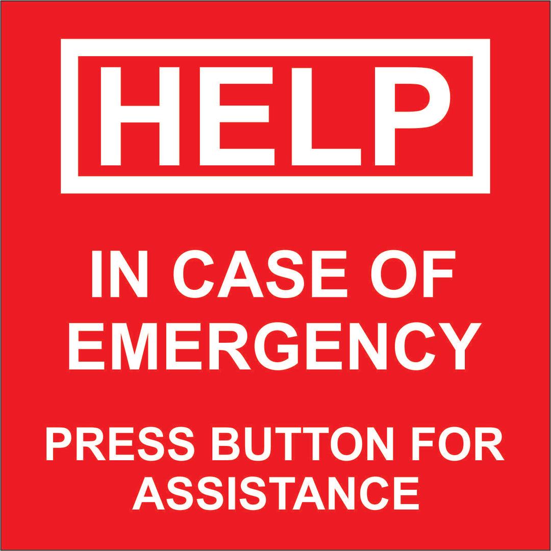 HELP: In Case of Emergency, Press Button for Assistance 6
