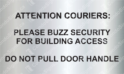 Attention Couriers: Please Buzz Building Security for Building Access (5" x 3")