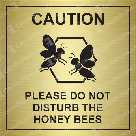 Caution: Please Do Not Disturb the Honey Bees