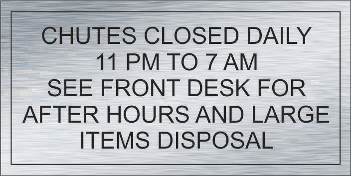 Chutes Closed Daily 11 00 PM to 7 00 AM The CondoSigns Store