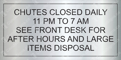 Chutes Closed Daily 11:00 PM to 7:00 AM