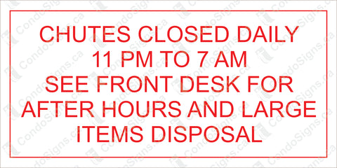 Chutes Closed Daily 11:00 PM to 7:00 AM