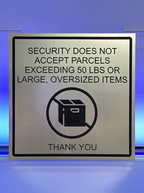 Security Does Not Accept Packages Larger than 50 lbs (6" x 6")