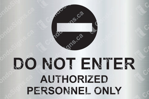 Do Not Enter, Authorized Personnel Only (9" x 6")