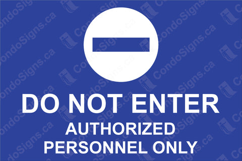 Do Not Enter, Authorized Personnel Only (9" x 6")