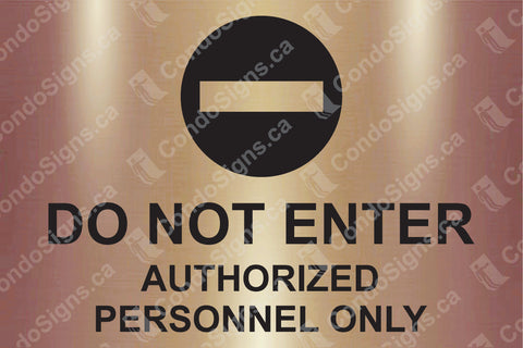 Do Not Enter, Authorized Personnel Only (9" x 6")