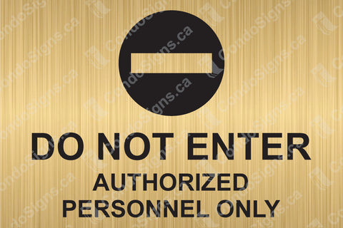 Do Not Enter, Authorized Personnel Only (9" x 6")