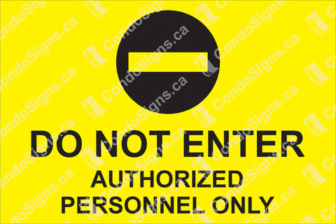 Do Not Enter, Authorized Personnel Only (9" x 6")