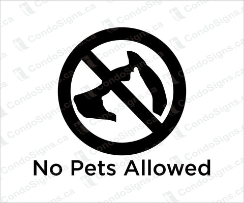No Pets Allowed (6" x 5")