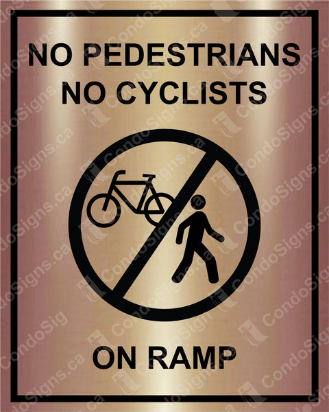 NO PEDESTRIANS, NO CYCLISTS ON RAMP