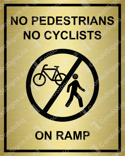 NO PEDESTRIANS, NO CYCLISTS ON RAMP