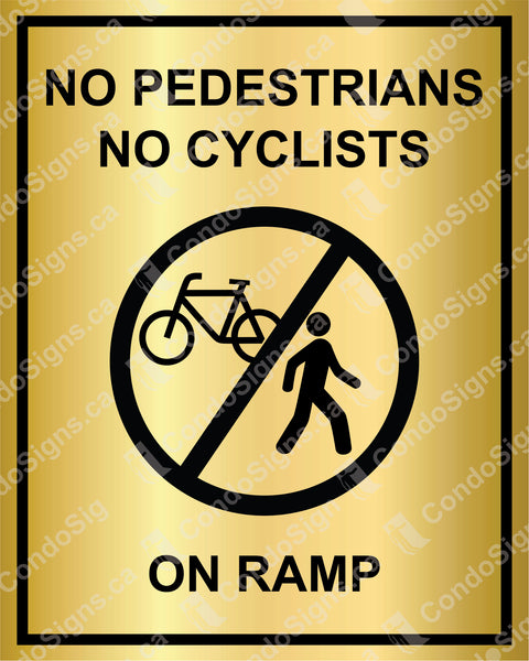 NO PEDESTRIANS, NO CYCLISTS ON RAMP
