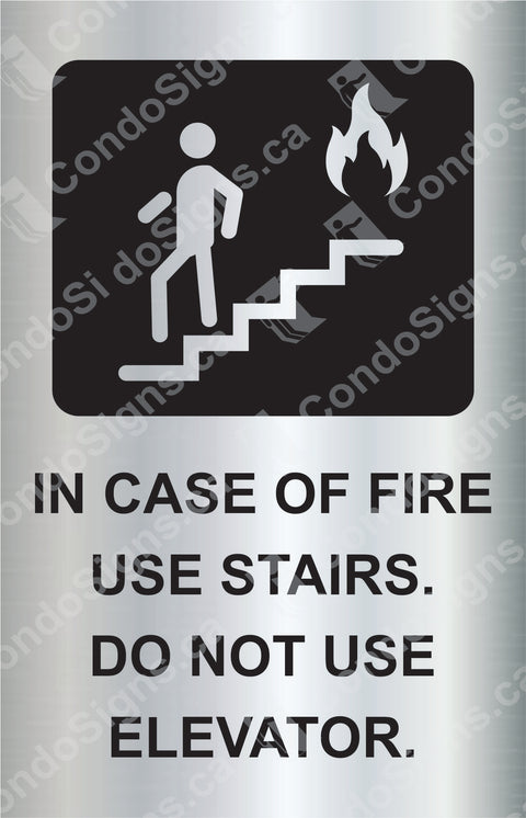 IN CASE OF FIRE USE STAIRS, DO NOT USE ELEVATOR