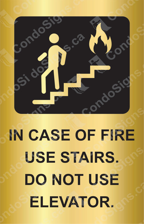 IN CASE OF FIRE USE STAIRS, DO NOT USE ELEVATOR