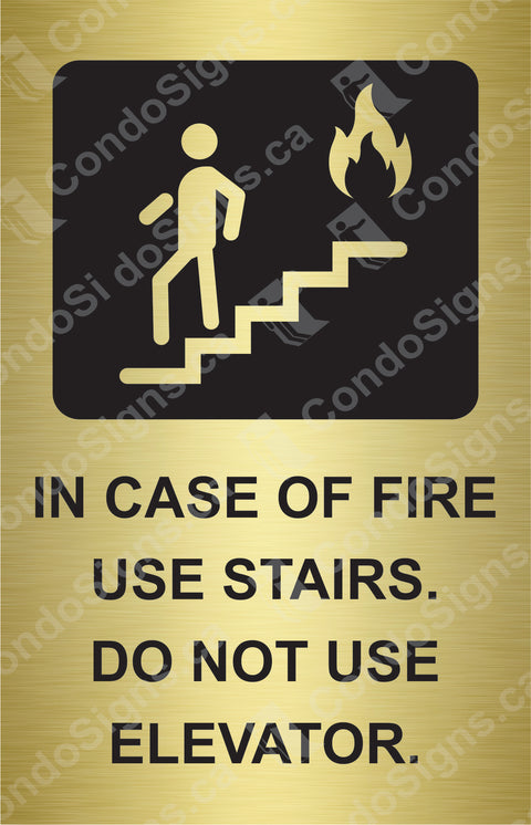 IN CASE OF FIRE USE STAIRS, DO NOT USE ELEVATOR