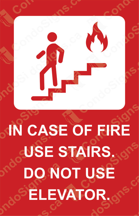 IN CASE OF FIRE USE STAIRS, DO NOT USE ELEVATOR