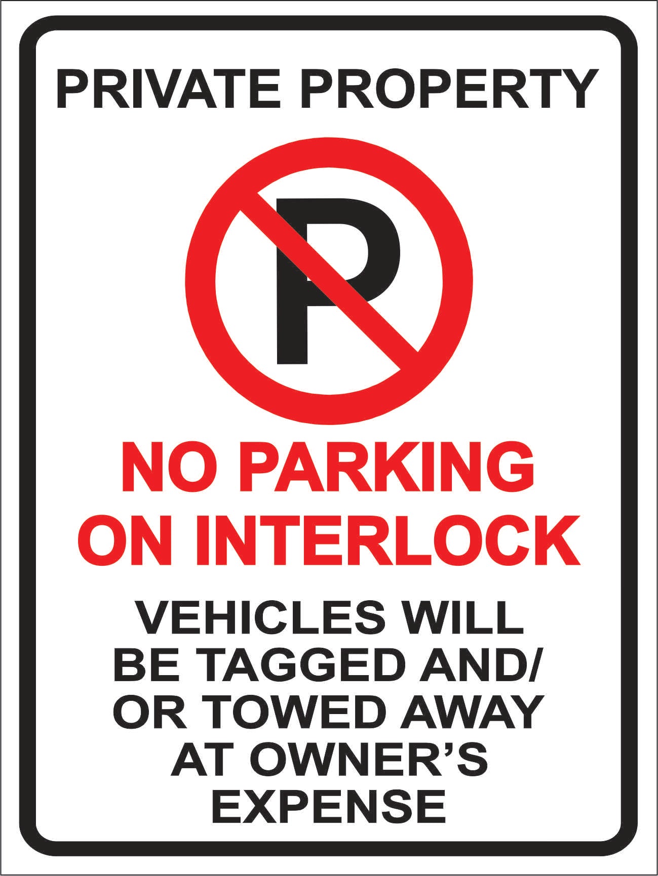 Private Property, No Parking on Interlock – The CondoSigns Store