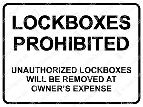 LOCKBOXES PROHIBITED, UNAUTHORIZED LOCKBOXES WILL BE REMOVED AT OWNER'S EXPENSE