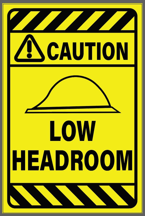 Caution, Low Headroom with Picto