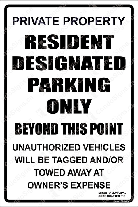 PRIVATE PROPERTY, RESIDENT DESIGANTED PARKING ONLY BEYOND THIS POINT