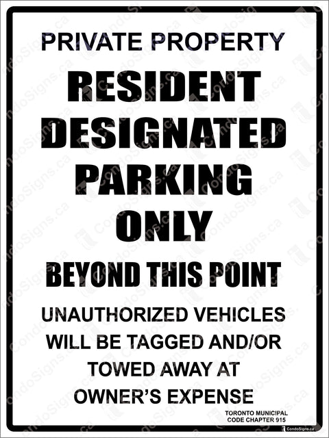 PRIVATE PROPERTY, RESIDENT DESIGANTED PARKING ONLY BEYOND THIS POINT