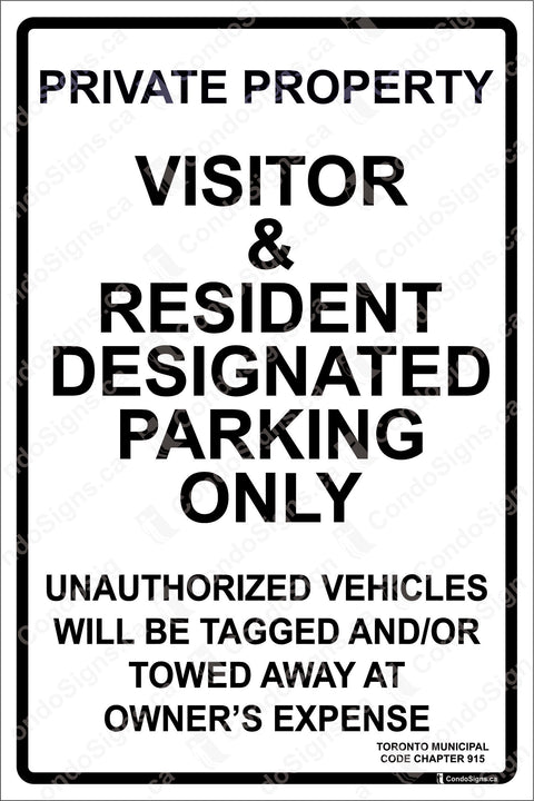 PRIVATE PROPERTY, VISITOR & RESIDENT DESIGNATED PARKING ONLY WITH TORONTO BY-LAW