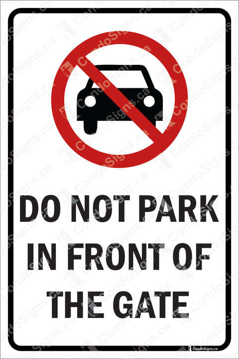 Do Not Park In Front Of The Gate