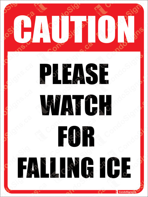 CAUTION, PLEASE WATCH FOR FALLING ICE