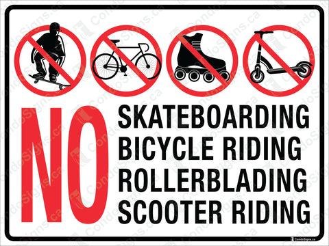 No Skateboarding, No Bicycle Riding, No Rollerblading, No Scooter Riding