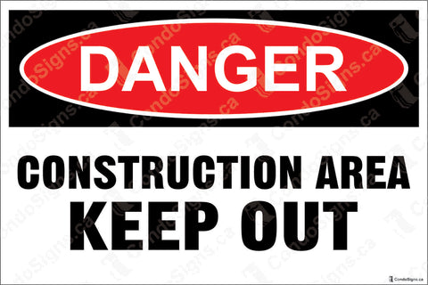 Danger: Construction Area, Keep Out