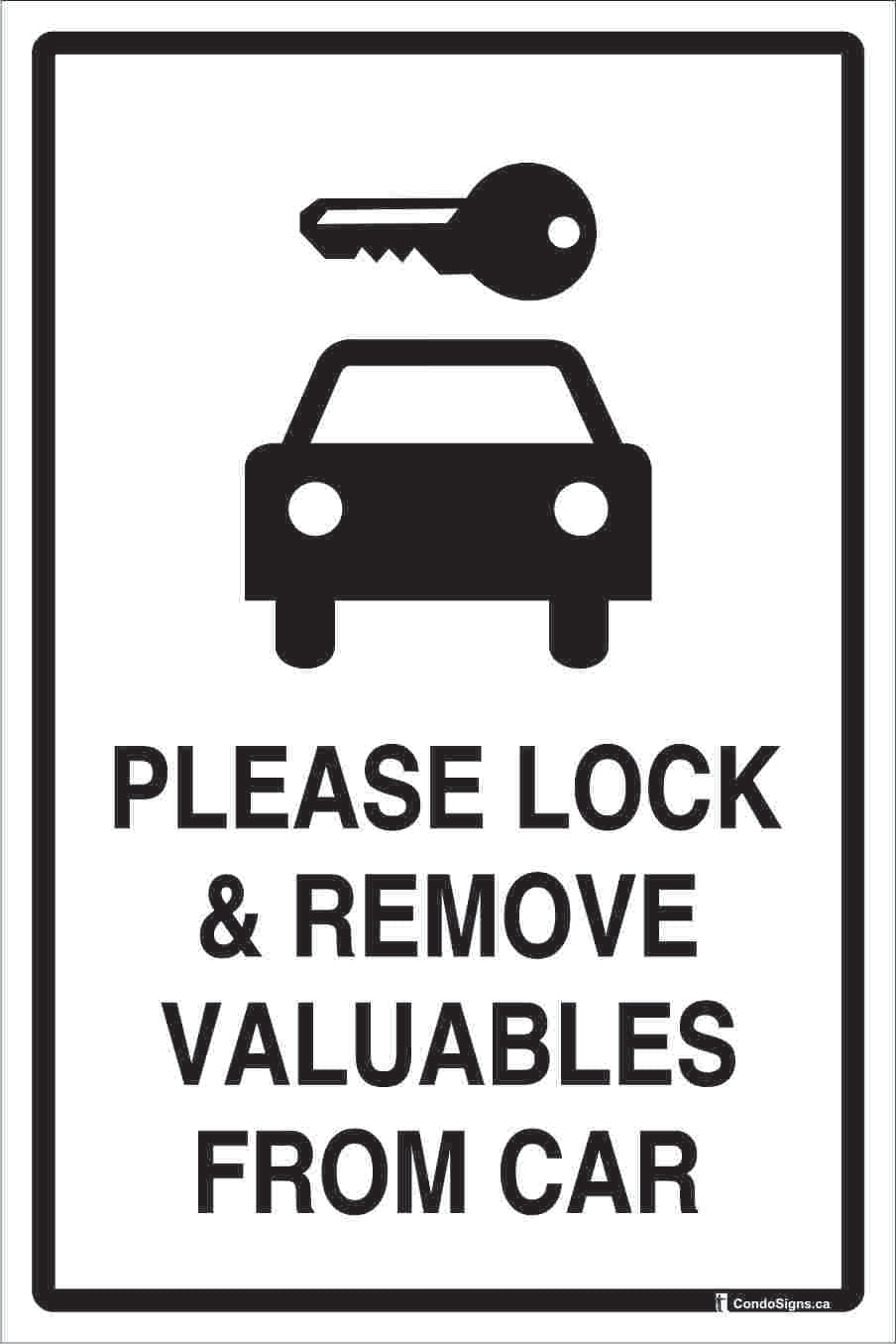 Leave Wheel Lock Key Sign Please Lock and Remove Valuables from Car Sign – The CondoSigns Store