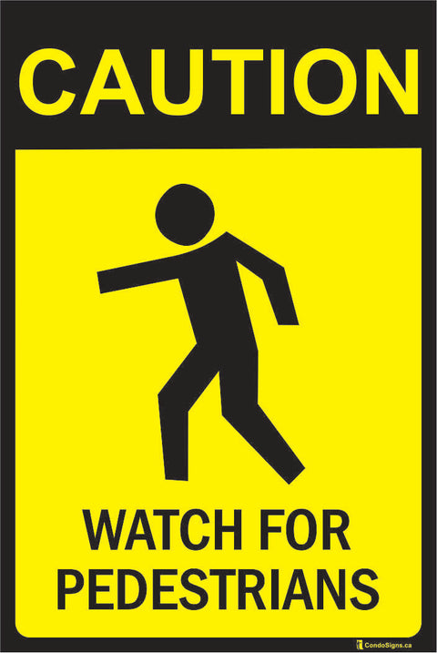 Caution: Watch for Pedestrians