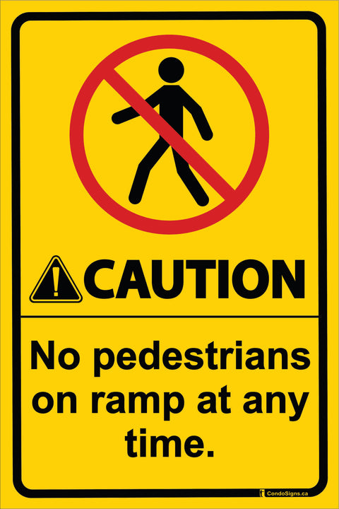 No Pedestrians On Ramp At Any Time