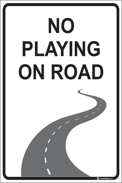 No Playing on Roads