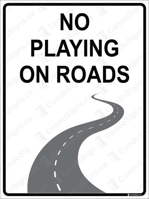 No Playing on Roads