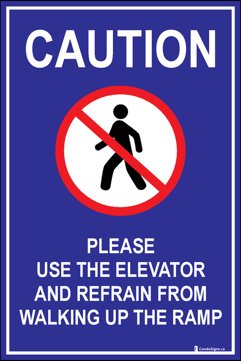 Caution: Please Use the Elevator and Refrain from Walking Up the Ramp