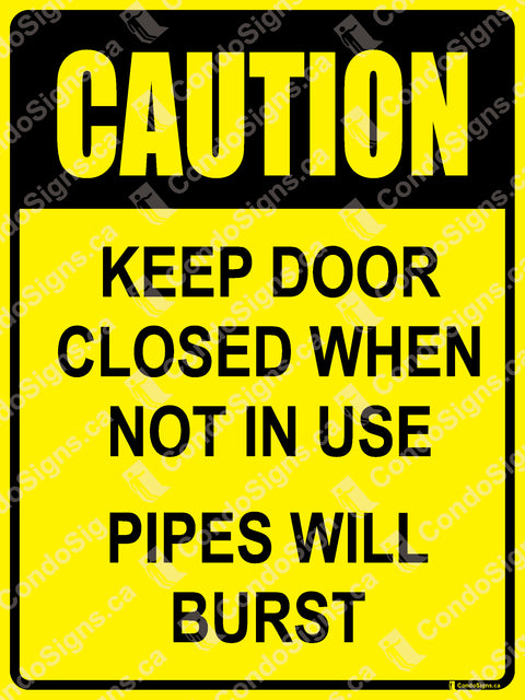 Caution: Keep Door Closed When Not In Use, Pipes Will Burst
