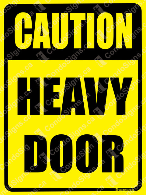 Caution: Heavy Door
