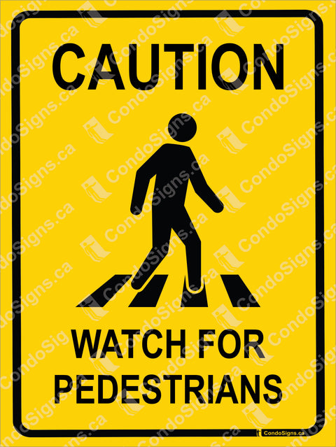CAUTION-WATCH FOR PEDESTRIANS